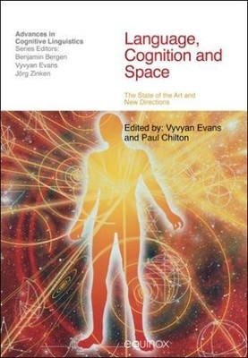 Language Cognition and Space - 9781845535018
