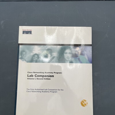Cisco Networking Academy Program: Lab Companion, Volume I (2nd Edition), Lorenz,