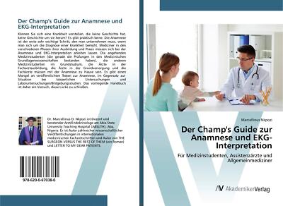 Der Champ's Guide zur Anamnese und EKG-Interpretation | Buch | 9786200670380
