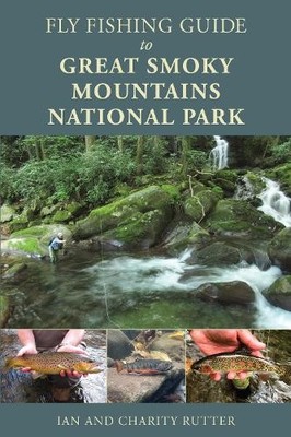 Ian Rutter Charity Fly Fishing Guide to Great Smoky Mountains Nation (Paperback)