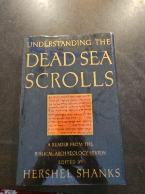 Understanding the Dead Sea Scrolls Edited By Hershel Shanks 1992 SA