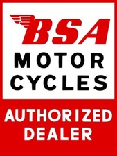 BSA Motorcycles Authorized Dealer NEW METAL SIGN: 9x12" Ships Free