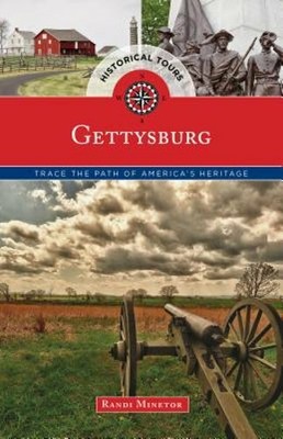 Historical Tours Gettysburg: Trace the Path of America's Heritage by Minetor