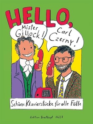 Hello, Mr Gillock! Hello, Carl Czerny! - Delig by Weinhandl, Veronika B00006LTJ8