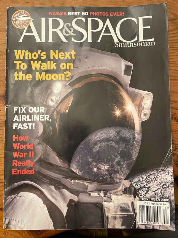 NOV 2008 Air & Space "How World War II Really Ended" & NASA Photos ~ 84 pages