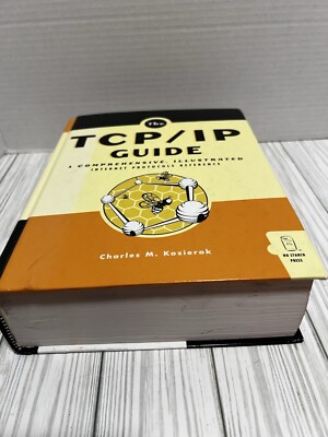 The TCPIP Guide: A Comprehensive, Illustrated Internet Protocols Re -
