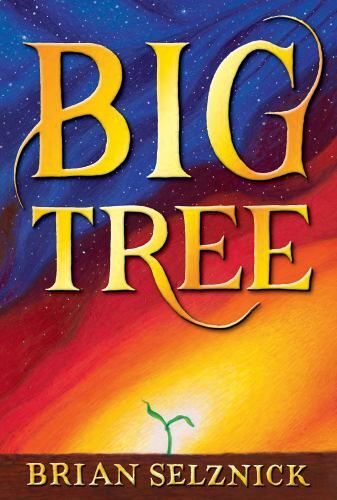 Big Tree by Brian Selznick (2023, Hardcover)