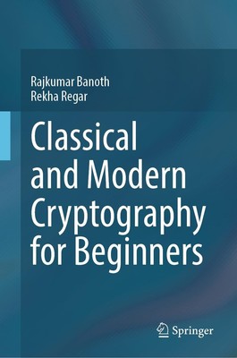 Rajkumar Banoth Rekha  Classical and Modern Cryptography for Begi (Taschenbuch)