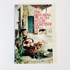 The Natural Health Book - Dorothy Hall