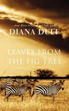 Leaves from the Fig Tree by Duff, Diana Paperback / softback Book The Fast Free