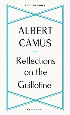 Reflections on the Guillotine by Albert Camus (Paperback Book)