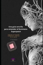 Una gua sencilla para entender el fenmeno Superpatch: Parches activaci?n vibrot?