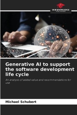 Generative AI to support the software development life cycle by Michael Schubert