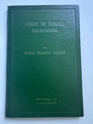 Lyrics of lovely Lincolnshire Edith Spilman Dudley(1946)