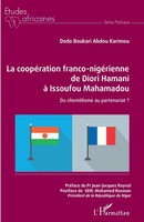 La CoopéRation Franco-NigéRienne De Diori Hamani à Issoufou Mahamadou Dodo ...