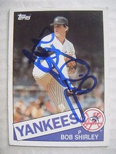 BOB SHIRLEY signed YANKEES 1985 Topps baseball card AUTO CARDINALS REDS PADRES