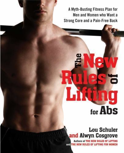 The New Rules of Lifting for ABS: A Myth-Busting Fitness Plan for Men