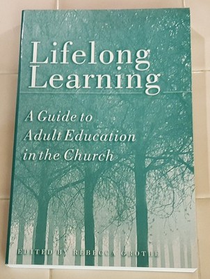 Lifelong Learning: A Guide to Adult Education in the Church