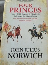 Four Princes...by John Julius Norwich