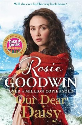 Our Dear Daisy | The perfect emotional historical romance from the Queen of saga