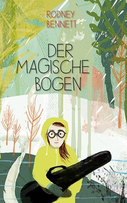 Der magische Bogen | Rodney Bennett | deutsch | The Magic Bow