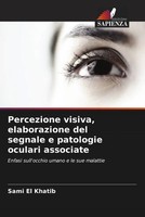 Sami El Khatib (U. A.) | Percezione Visiva, Elaborazione Del Segnale E...