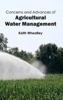 Keith Wheatley | Concerns And Advances Of Agricultural Water Management | Buch