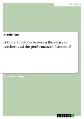Is there a relation between the salary of teachers and the performance of studen