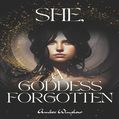 She A Goddess Forgotten Amber Winslow Paperback Amazon Digital Se