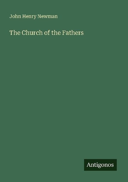 The Church Of The Fathers John Henry Newman-image