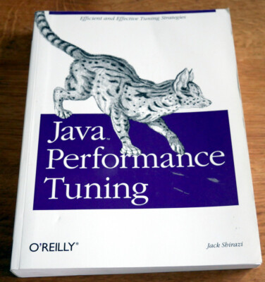 Java Performance Tuning Efficient and Effective Tuning Strategies (Jack Shirazi)
