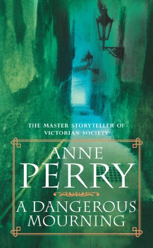 A Dangerous Mourning: William Monk Mystery 2-Anne Perry