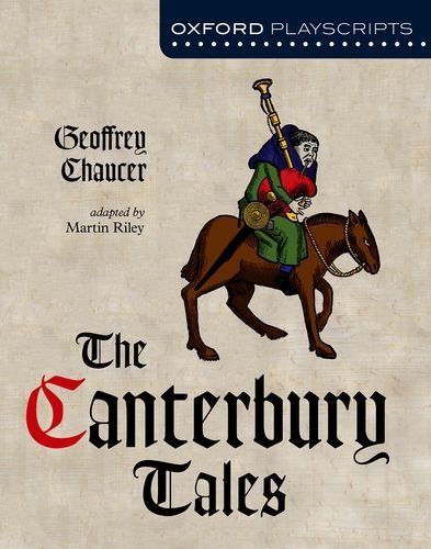 Oxford Playscripts: The Canterbury Tales By Geoffrey Chaucer, Martin Riley