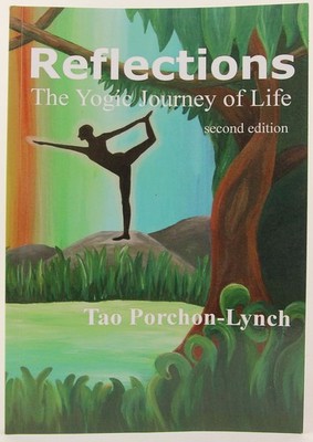 Reflections. The Yogic Journey of Life, Second Edition