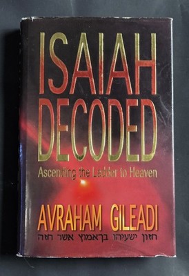 Isaiah Decoded HC 2002 Avraham Gileadi Hebraeus Press 1st Print DJ