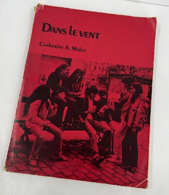 Dans Le Vent By Catherine A. Maley (Paperback, 1980) WRITTEN IN FRENCH