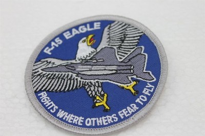 ''F-15 EAGLE'' FIGHTS WHERE OTHERS FEAR TO FLY PATCH BRAND NEW IRON-ON FREE SHIP