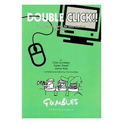 Double Click!! 30 Byte-Size Pieces for Solo Clarinet Book The Fast Free Shipping