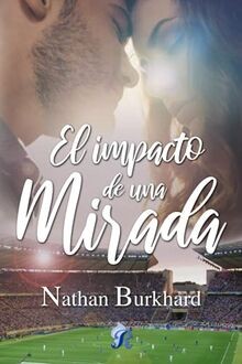 El impacto de una mirada von Nathan Burkhard | Buch | Zustand sehr gut