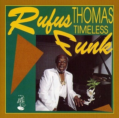 Rufus Thomas - Timeless Funk [New CD]
