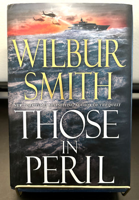 Wilbur Smith Those in Peril Hardcover 1st Edition Thriller Hector Cross Like New