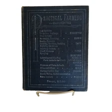 PRACTICAL FARMING AND GARDENING MacGerald, Willis; Joseph J. Edgerton; 1902