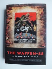 Waffen-SS: A European History by Robert Gerwa...
