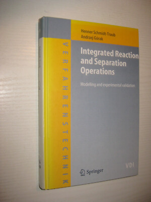 Integrated Reaction And Separation Operations von Henner Schmidt-Traub
