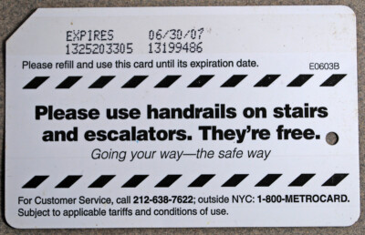 Expired 2007 NYC Subway Metro Card - Please Use Handrails Stairs and Escalators