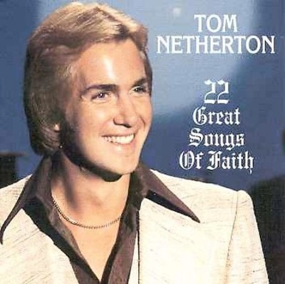 22 große Lieder des Glaubens von Tom Netherton [CD]
