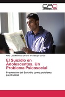 El Suicidio En Adolescentes, Un Problema Psicosocial Alma Lidia Martinez Olivera
