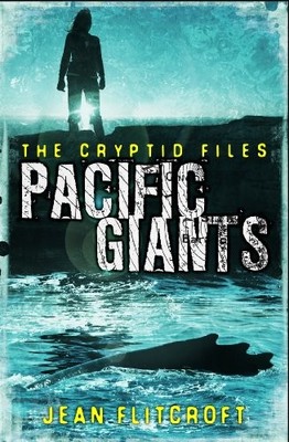 The Cryptid Files: Pacific Giants by Jean Flitcroft 1908195274 FREE Shipping
