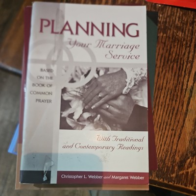 Planning Your Marriage Service by Christopher L. Webber and Margaret Webber...