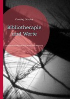 Claudia J. Schulze | Bibliotherapie Und Werte | Taschenbuch | Deutsch (2022)